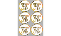 Imposé sur l'ISF (6 stickers de 9.5x9.5cm) - Sticker/autocollant