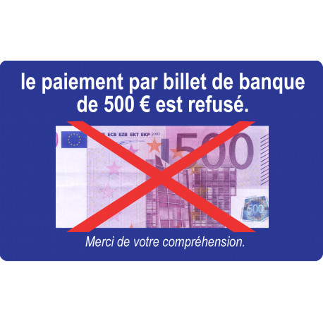 Paiement par billet de 500 euros refusé - 15x9.2cm - Sticker/autocoll