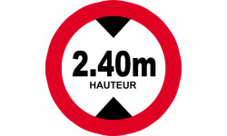 hauteur de passage maximum 2.40m - 20cm - Sticker/autocollant