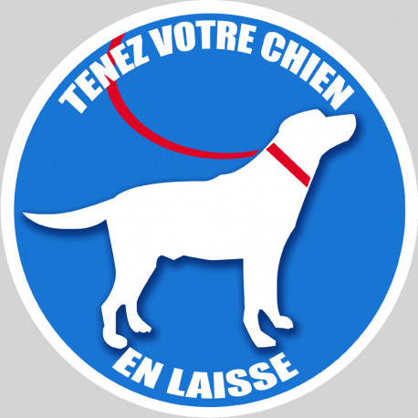 Tenez votre chien en laisse - 10cm - Sticker/autocollant Tenez votre chien en laisse - 10cm - Sticker/autocollant