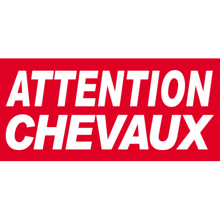 Attention Chevaux - 30x14cm - Sticker/autocollant