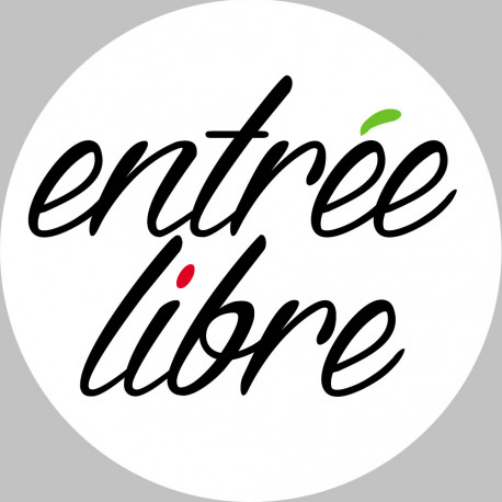 entrée libre - 10cm - Sticker/autocollant entrée libre - 10cm - Sticker/autocollant