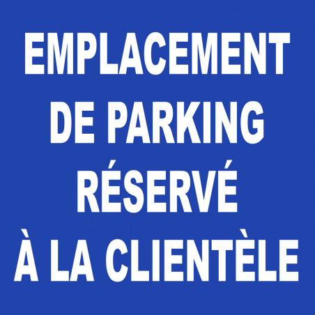 Emplacement parking réservé à la clientèle - 20cm - Sticker/autoco