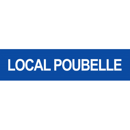 LOCAL POUBELLE BLEU - 15x3.5cm - Sticker/autocollant LOCAL POUBELLE BLEU - 15x3.5cm - Sticker/autocollant