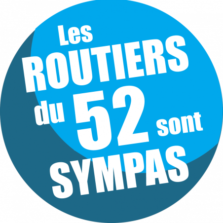 les routiers 52 de la Haute-Marne sont sympas (15x15cm) Sticker/autoco