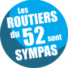 les routiers 52 de la Haute-Marne sont sympas (20x20cm) Sticker/autoco