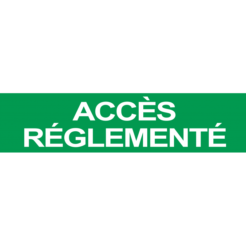 Accès réglementé VERT (15x3.5cm) - Sticker/autocollant Accès réglementé VERT (15x3.5cm) - Sticker/autocollant