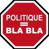 Politique égale BLA BLA (5x5cm) - Sticker/autocollant
