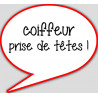 coiffeur prise de tête - 15x13.5cm - sticker/autocollant