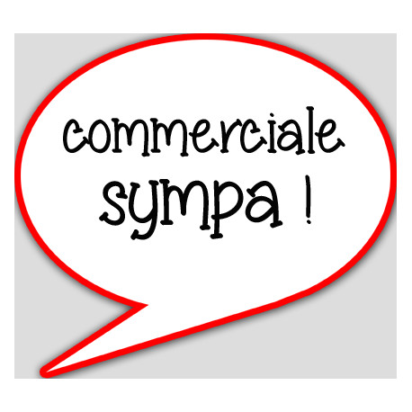 commerciale sympa - 15x13.5cm - sticker/autocollant commerciale sympa - 15x13.5cm - sticker/autocollant
