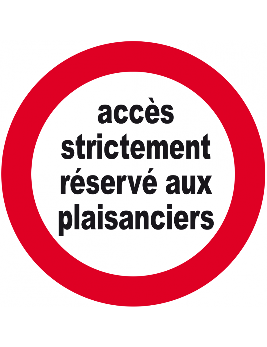 accès strictement réservé aux plaisanciers - 5cm - Sticker/autocollant accès strictement réservé aux plaisanciers - 5cm - Sticker/autocollant