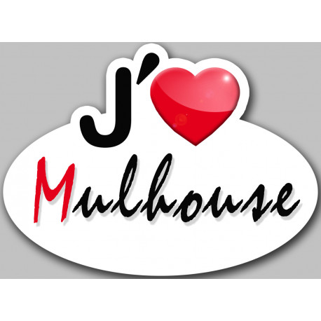 j'aime Mulhouse - 5x3.7cm - Sticker/autocollant j'aime Mulhouse - 5x3.7cm - Sticker/autocollant