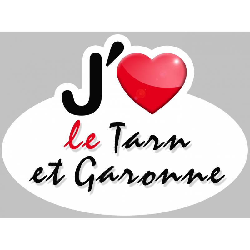 j'aime le Tarn-et-Garonne (15x11cm) - Sticker/autocollant j'aime le Tarn-et-Garonne (15x11cm) - Sticker/autocollant