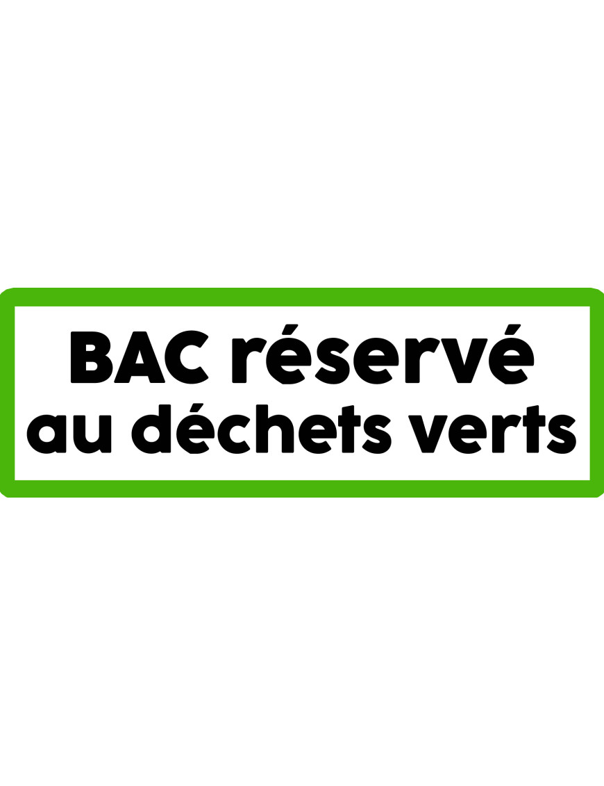 Bac réservé déchets verts - 10x3.5cm - Sticker/autocollant Bac réservé déchets verts - 10x3.5cm - Sticker/autocollant