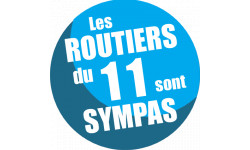 les routiers 11 de l'Aude sont sympas - 15cm - sticker/autocollant