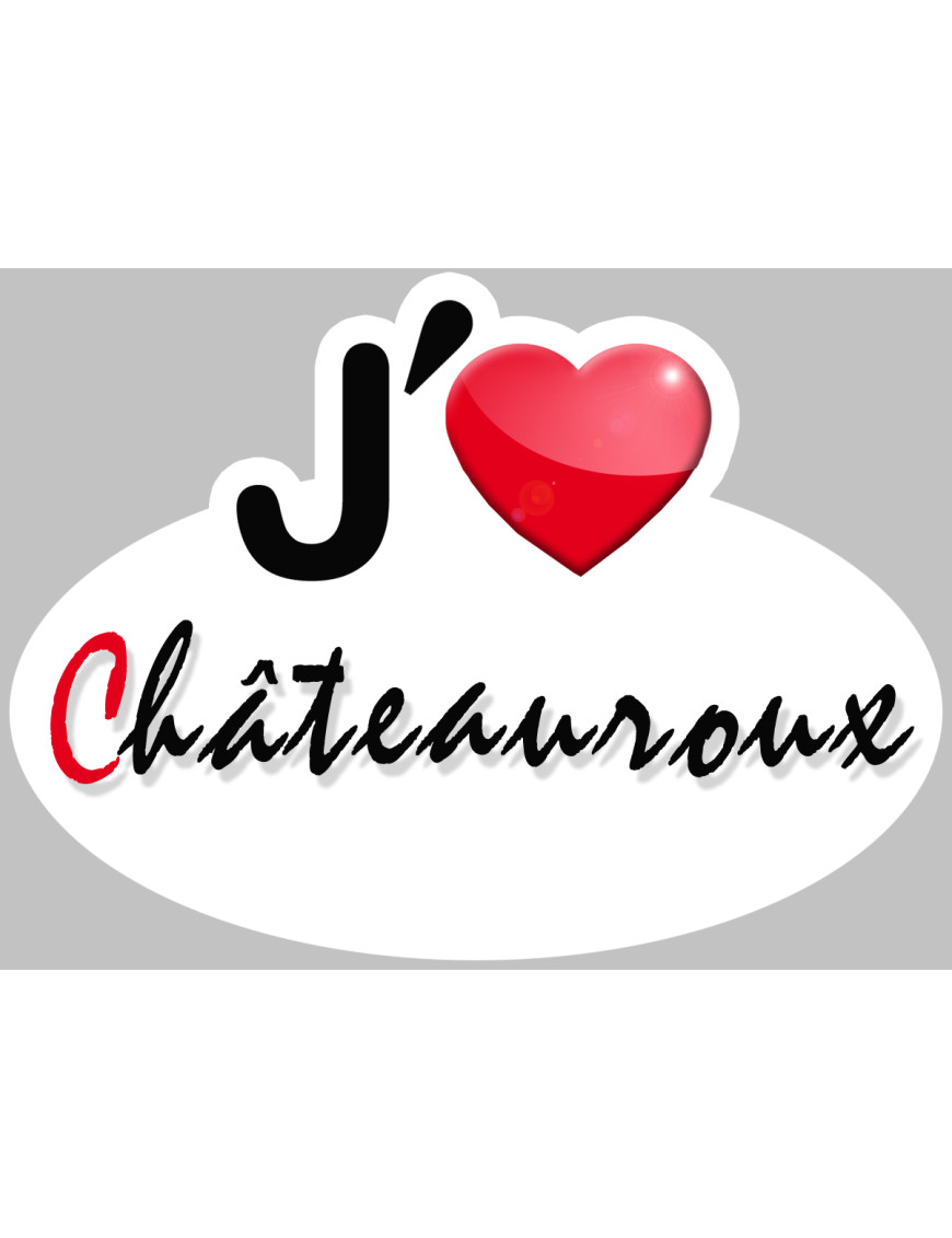 j'aime Châteauroux - 5x3.7cm - Sticker/autocollant j'aime Châteauroux - 5x3.7cm - Sticker/autocollant