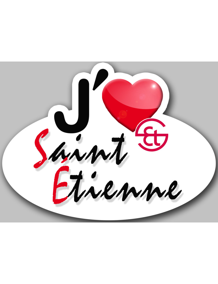 j'aime Saint-Étienne - 15x11cm - Sticker/autocollant j'aime Saint-Étienne - 15x11cm - Sticker/autocollant
