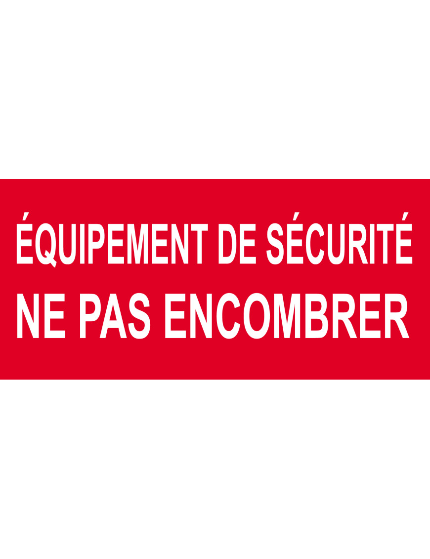 Équipement de sécurité ne pas encombrer - 10x4.5cm - Sticker/autocollant Équipement de sécurité ne pas encombrer - 10x4.5cm - Sticker/autocollant