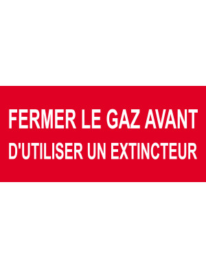 Fermer le gaz avant d'utiliser un extincteur - 20x9.2cm - Sticker/autocollant