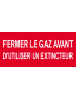 Fermer le gaz avant d'utiliser un extincteur - 20x9.2cm - Sticker/autocollant