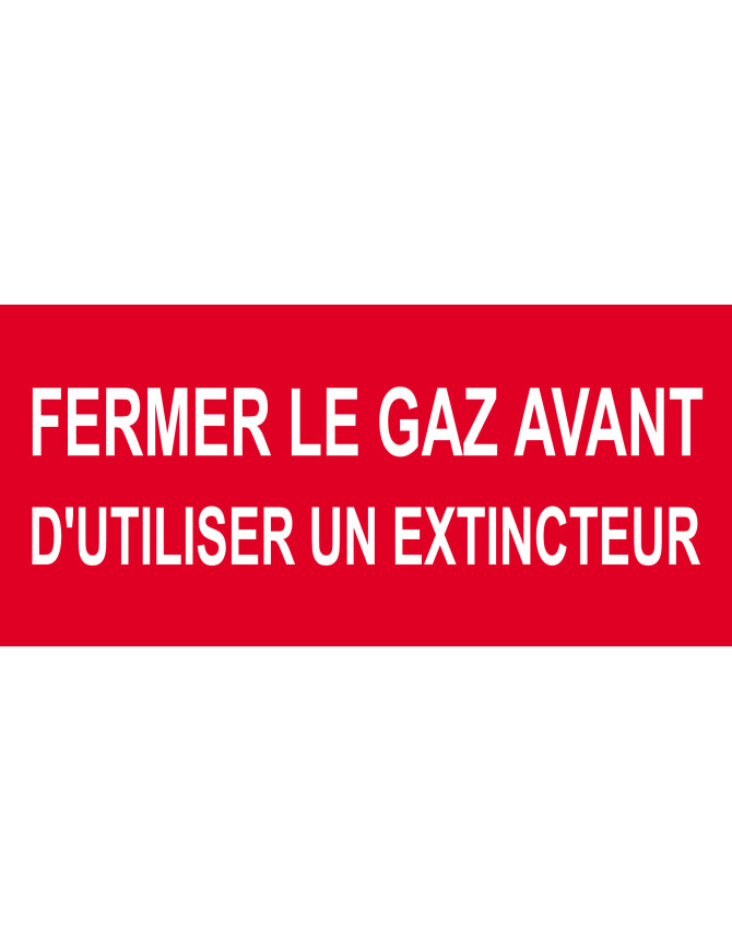 Fermer le gaz avant d'utiliser un extincteur - 10x4.5cm - Sticker/autocollant