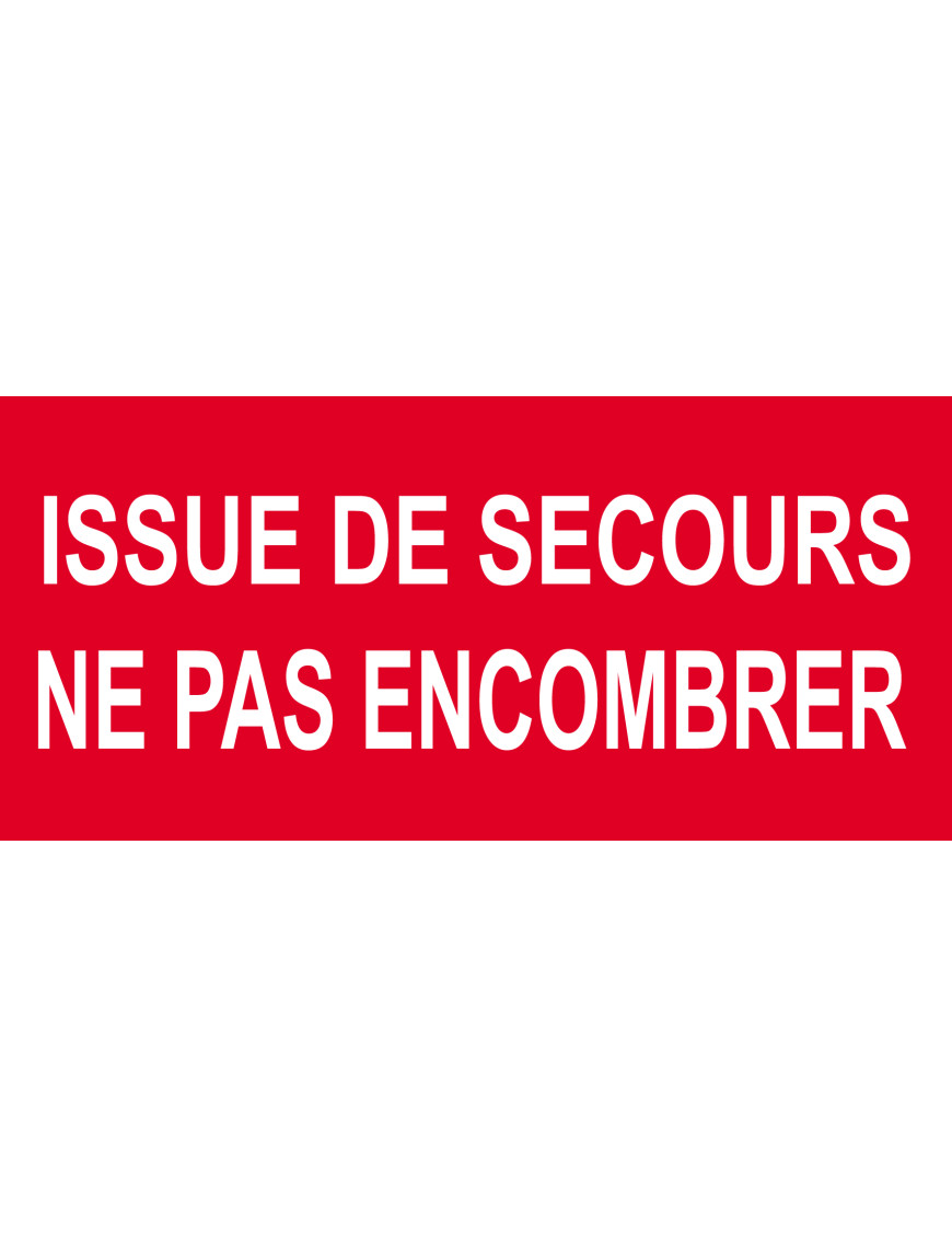 Issue de secours ne pas encombrer - 30x14cm - Sticker/autocollant Issue de secours ne pas encombrer - 30x14cm - Sticker/autocollant