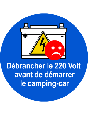 Débrancher le 220 Volt  avant de démarrer  le camping-car - 5cm - St