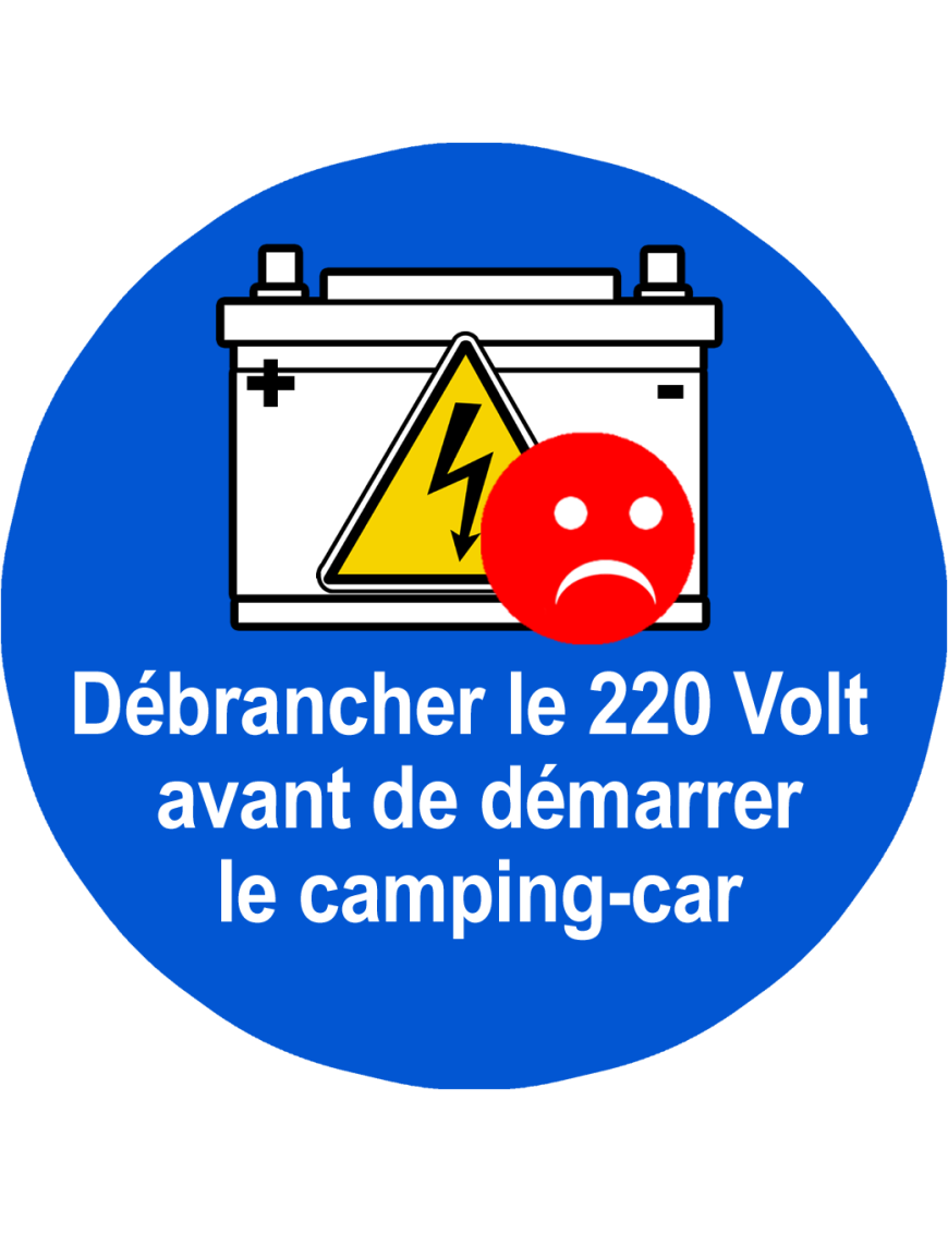 Débrancher le 220 Volt  avant de démarrer  le camping-car - 5cm - St